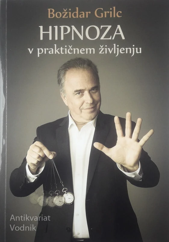 HIPNOZA V PRAKTIČNEM ŽIVLJENU, Božidar Grilc