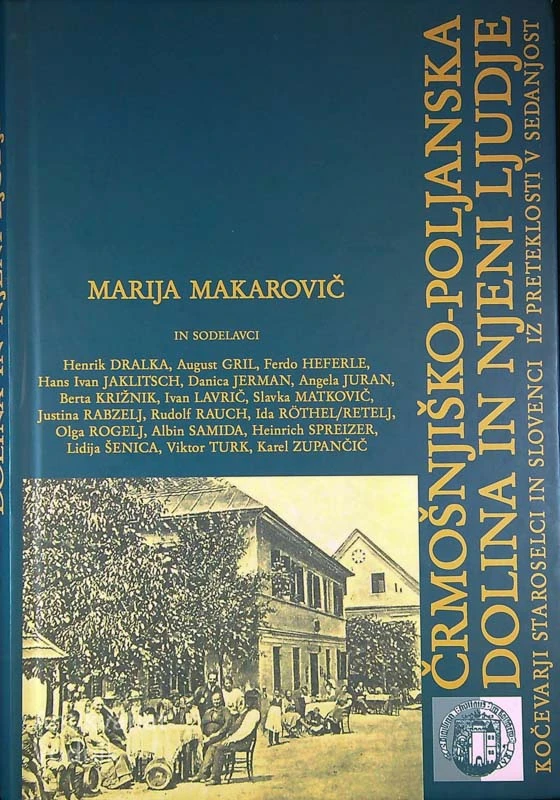 ČRMOŠNJIŠKO – POLJANSKA DOLINA IN NJENI LJUDJE, Svetlana Makarovič