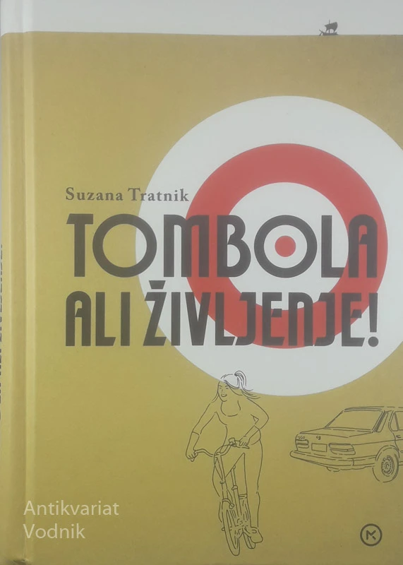 TOMBOLA ALI ŽIVLJENJE!, Suzana Tratnik