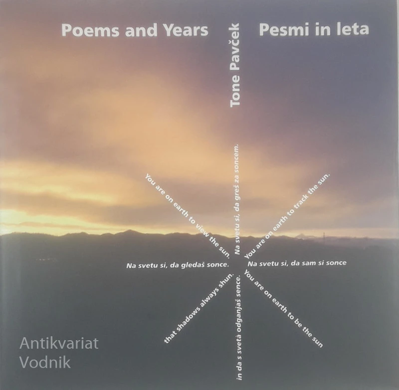 POEMS AND YEARS / PESMI IN LETA, Tone Pavček