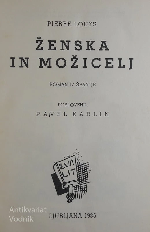 ŽENSKA IN MOŽICELJ, Pierre Louys, roman iz Španije