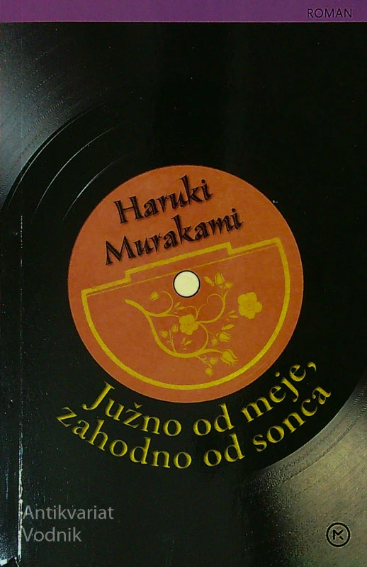 JUŽNO OD MEJE, ZAHODNO OD SONCA, Haruki Murakami