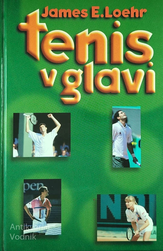 TENIS V GLAVI, James E. Loehr