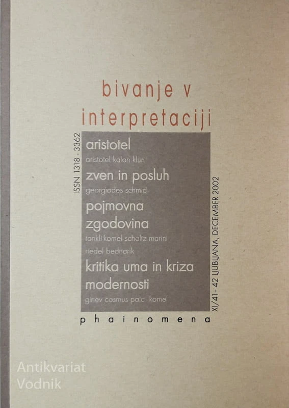 BIVANJE V INTERPRETACIJI, Phainomena 41-42