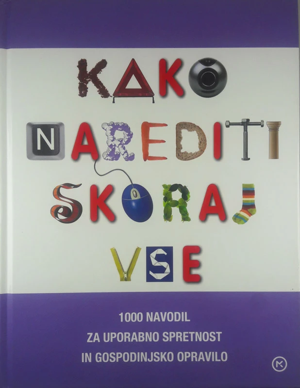 KAKO NAREDITI SKORAJ VSE, Rider’s Digest