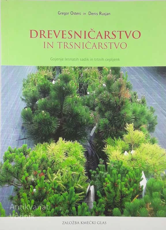 DREVESNIČARSTVO IN TRSNIČARSTVO, Gregor Osterc