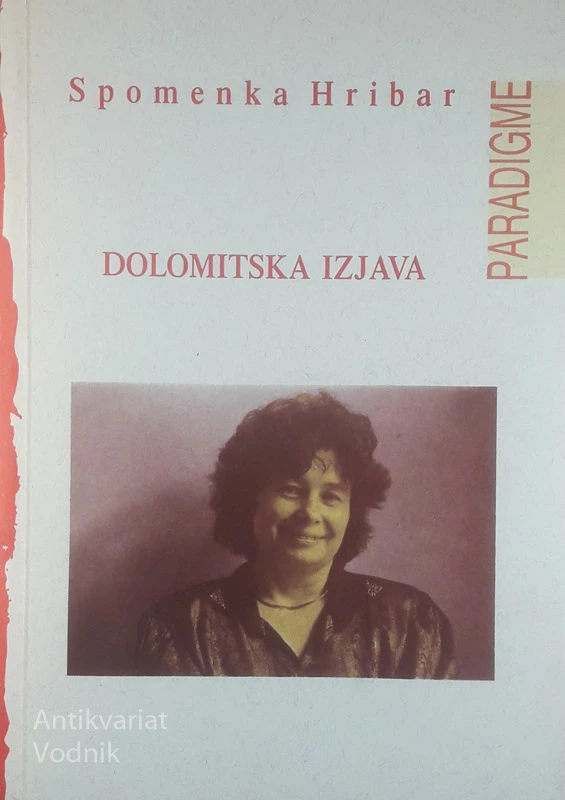 DOLOMITSKA IZJAVA, Spomenka Hribar