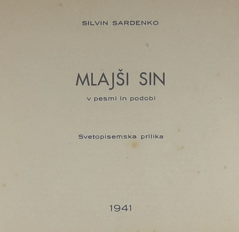 MLAJŠI SIN; V PESMI IN PODOBI, Silvin Sardenko