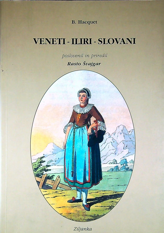 VENETI – ILIRI – SLOVANI, B. Hacquet