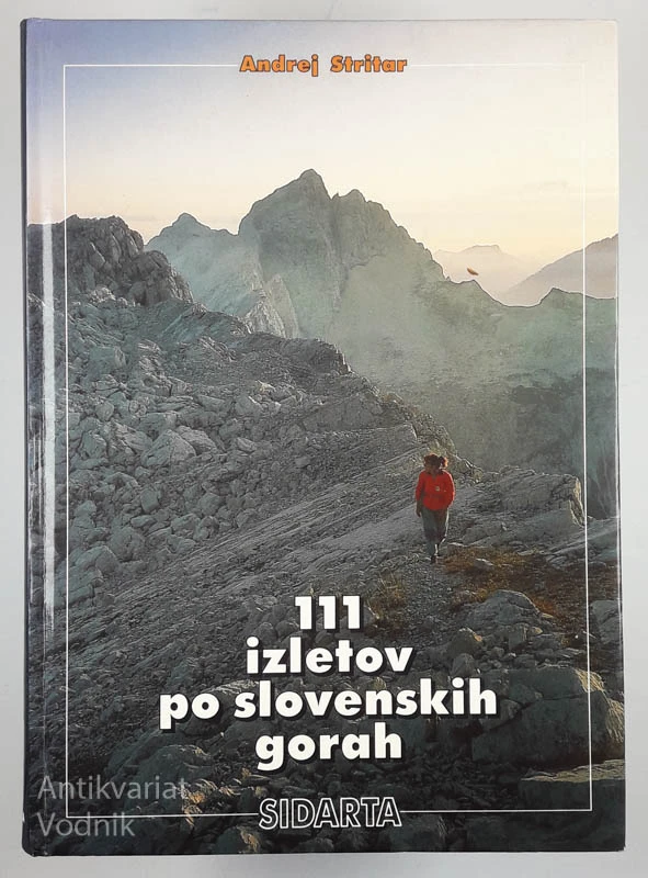 111 IZLETOV PO SLOVENSKIH GORAH, Andrej Stritar