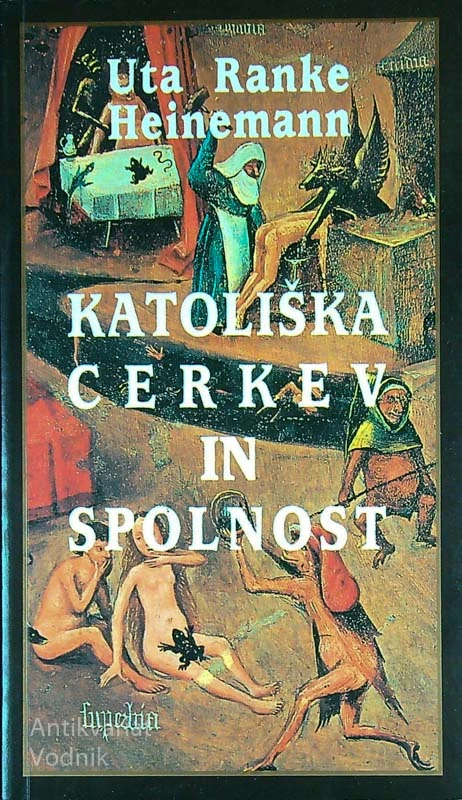 KATOLIŠKA CERKEV IN SPOLNOST, Uta Ranke Heinemann