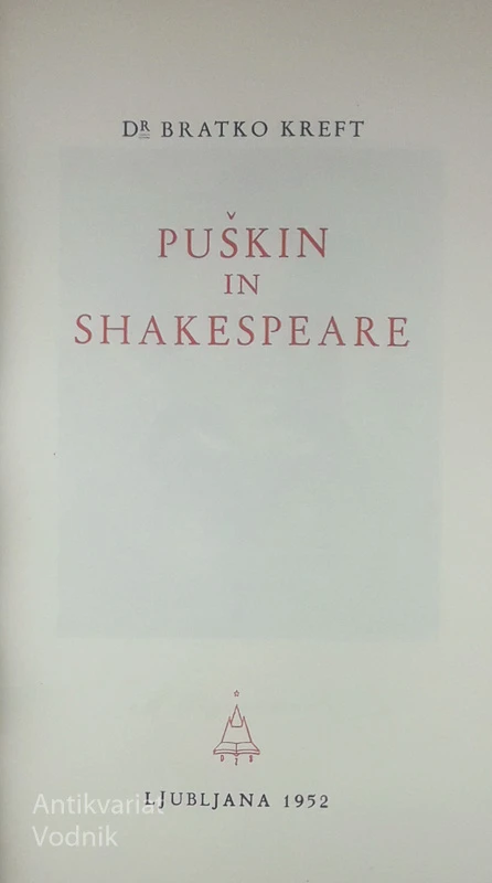 PUŠKIN IN SHAKESPEARE, Bratko Kreft