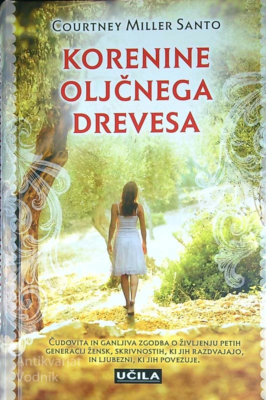 KORENINE OLJČNEGA DREVESA, Courtney Miller Santo
