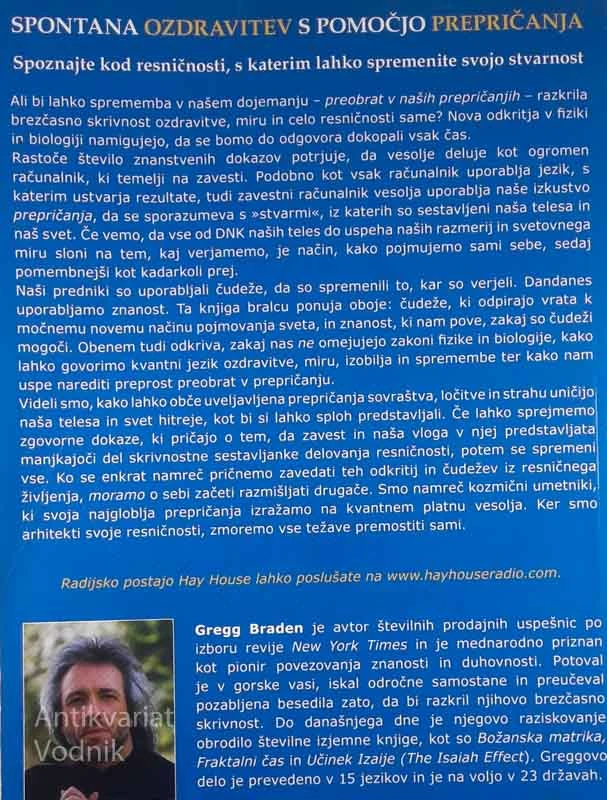 SPONTANA OZDRAVITEV S POMOČJO PREPRIČANJA, Gregg Braden