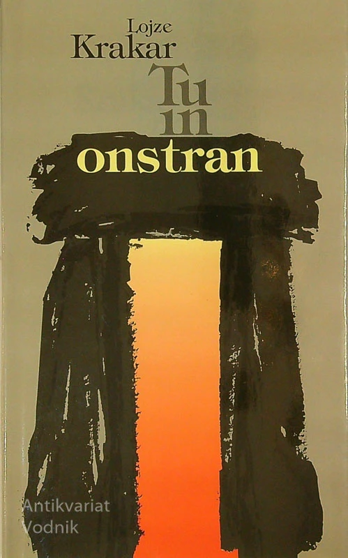 TU IN ONSTRAN, Lojze Krakar