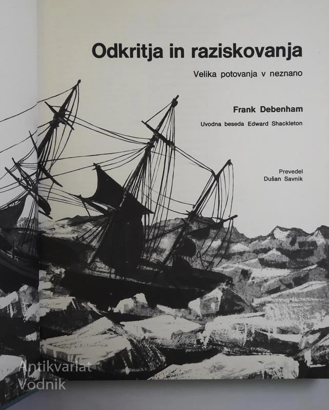 ODKRITJA IN RAZISKOVANJA: VELIKA POTOVANJA V NEZNANO, Frank Debenham