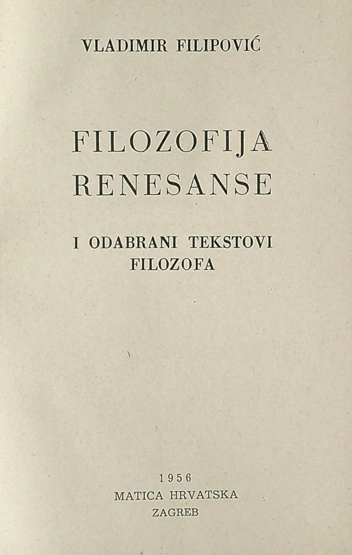 FILOZOFIJA RENESANSE, Vl. Filipović