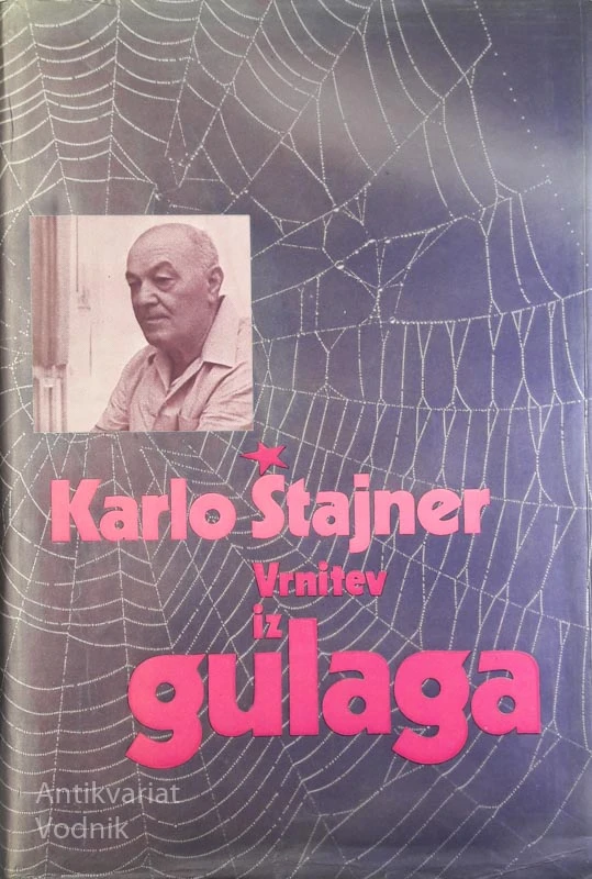 VRNITEV IZ GULAGA, Karlo Štajner