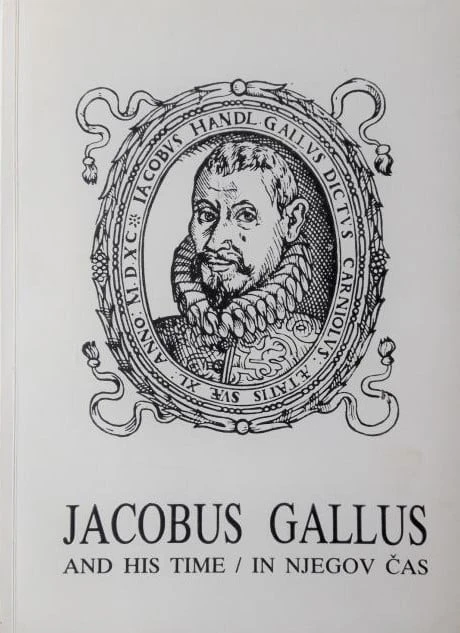 JAKOBUS GALLUS IN NJEGOV ČAS, Simpozij 1985