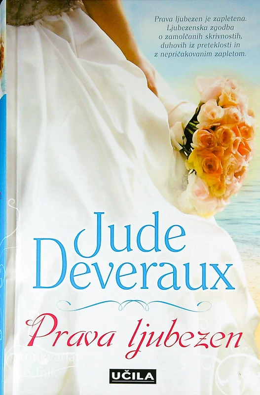 PRAVA LJUBEZEN, Jude Deveraux