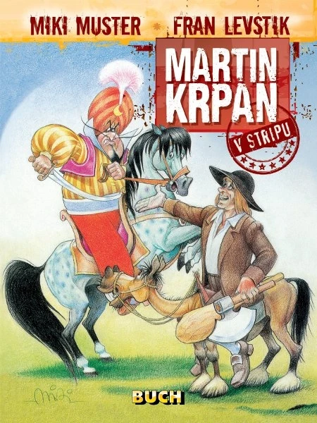 MARTIN KRPAN, Fran Levstik, ilustriral Miki Muster