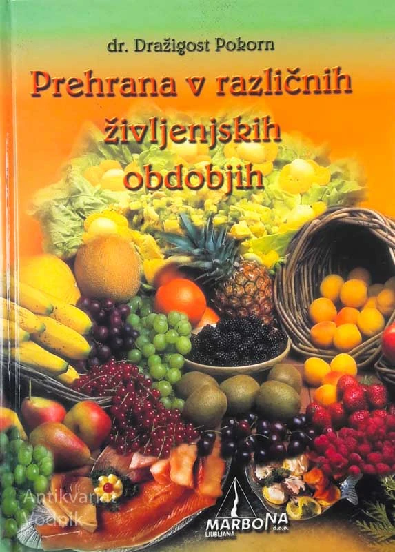 PREHRANA V RAZLIČNIH ŽIVLJENJSKIH OBDOBJIH, Dražigost Pokorn
