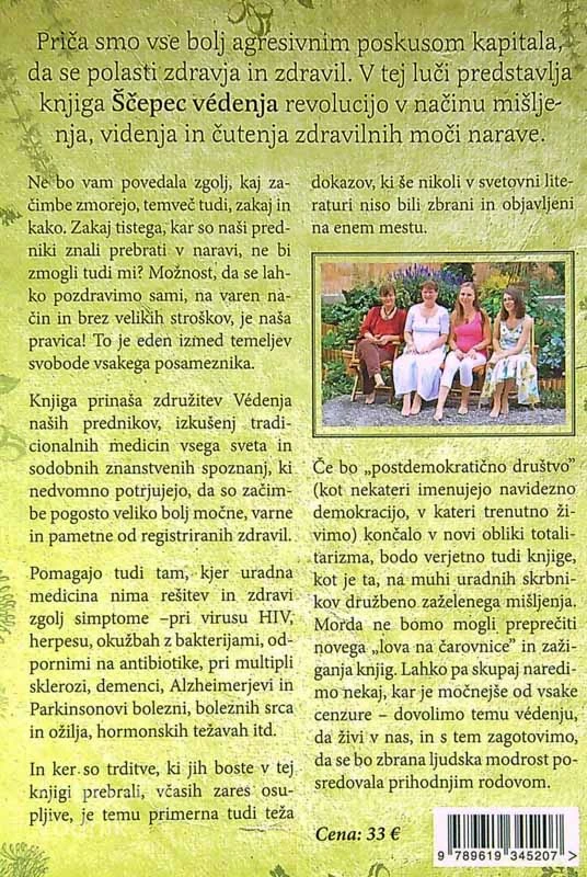 ŠČEPEC VÉDENJA; ZAMOLČANE ZDRAVILNE MOČI ZAČIMB, več avtorjev