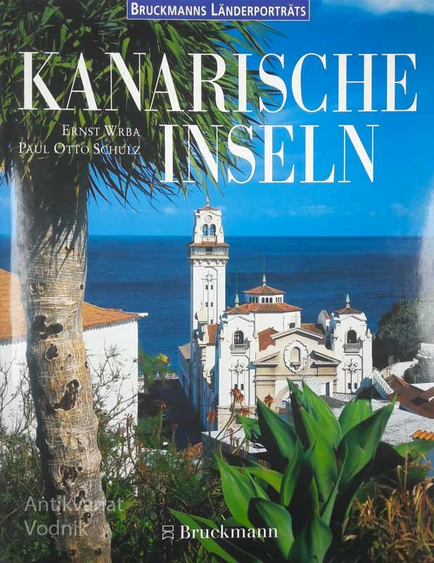 KANARISCHE INSELN, Ernest Wrba, Paul Otto Schulz