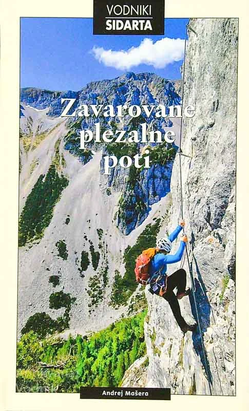 ZAVAROVANE PLEZALNE POTI, Andrej Mašera