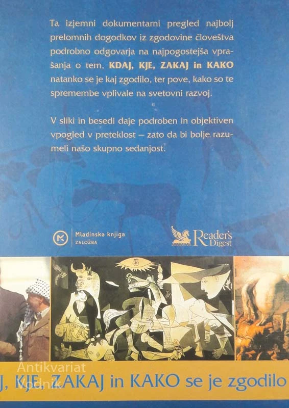 KDAJ, KJE, ZAKAJ IN KAKO SE JE ZGODILO