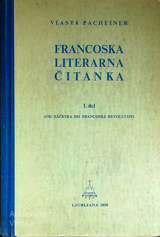 FRANCOSKA LITERARNA ČITANKA; 1. DEL, Vlasta Pacheiner