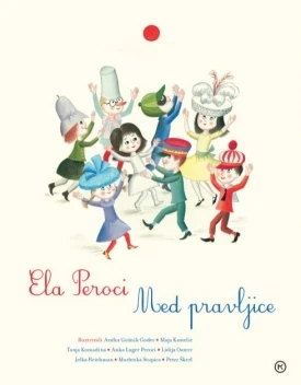 MED PRAVLJICE, Ela Peroci