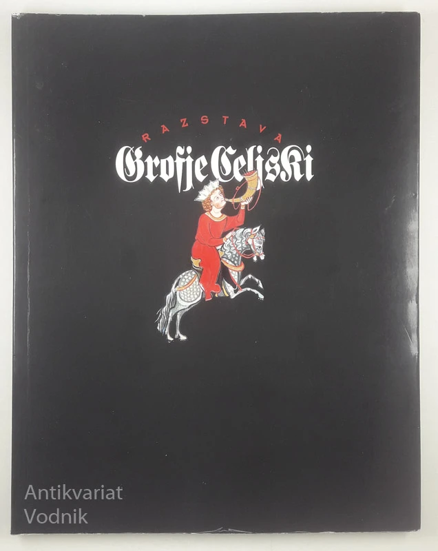 RAZSTAVA GROFJE CELJSKI