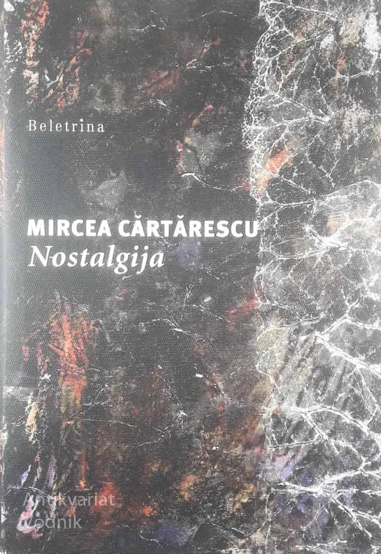 NOSTALGIJA, Mircea Cartarescu