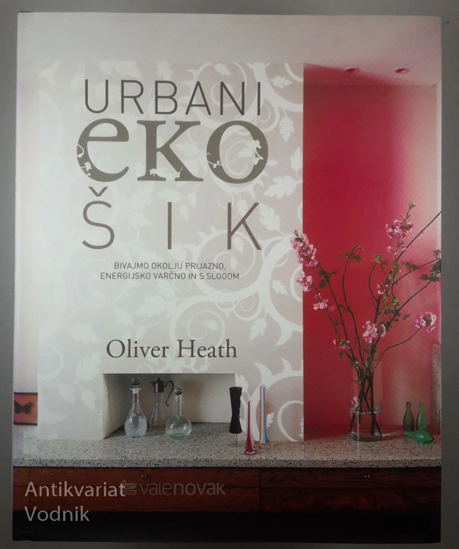 URBANI EKO ŠIK, Oliver Heath