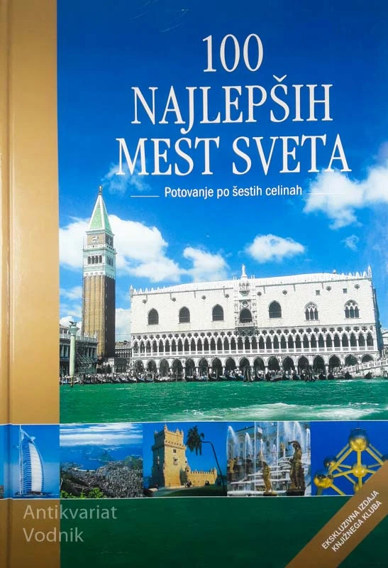 100 NAJLEPŠIH MEST SVETA: POTOVANJE PO ŠESTIH CELINAH