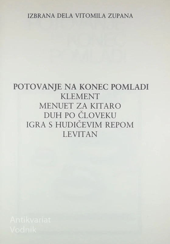 POTOVANJE NA KONEC POMLADI, Vitomil Zupan