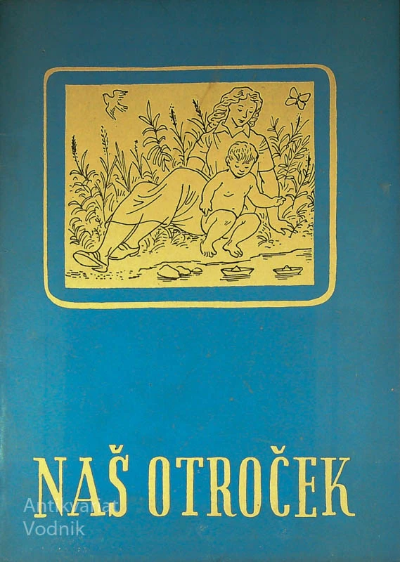 NAŠ OTROČEK, dr. Marij Avčin