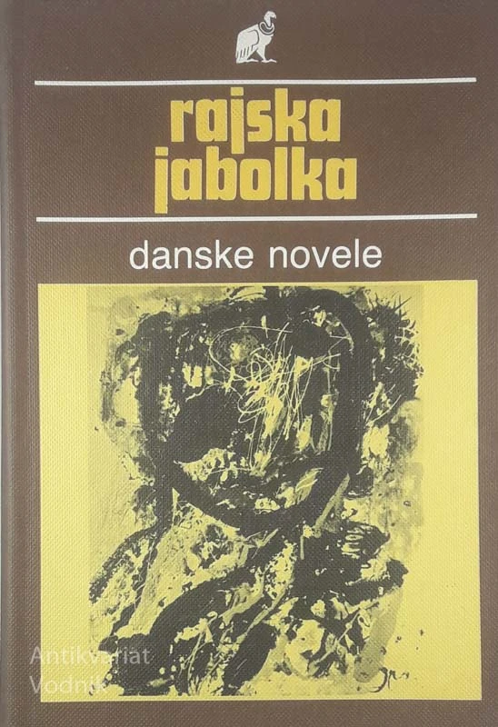 RAJSKA JABOLKA; DANSKE NOVELE