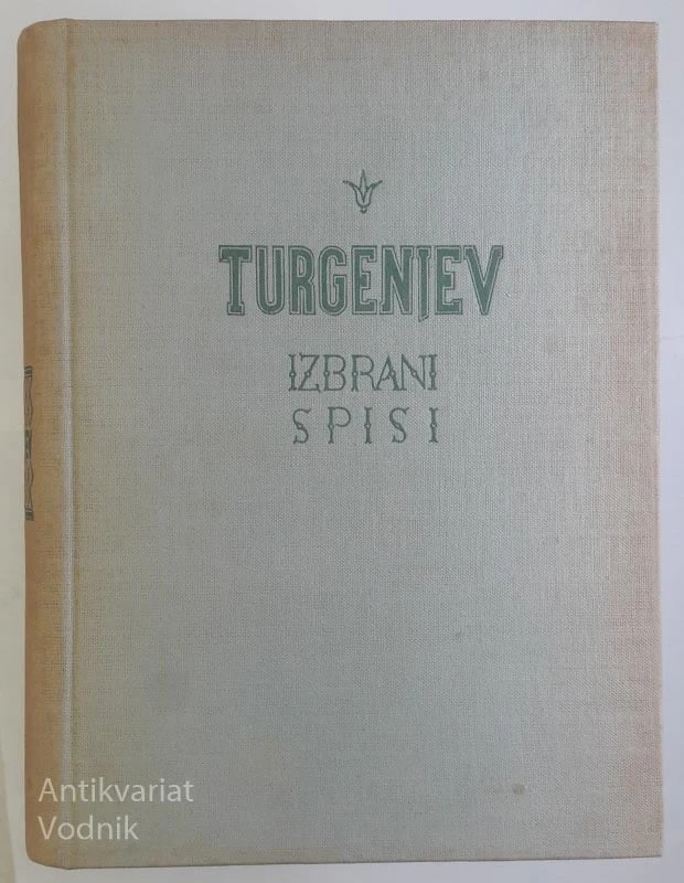 TURGENJEV – IZBRANI SPISI, druga knjiga