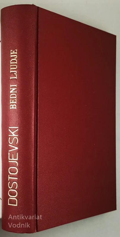 BEDNI LJUDJE, DVOJNIK, NETOČKA NEZVANOVA, F. M. Dostojevski
