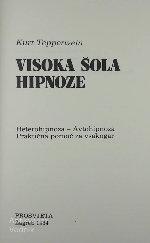 VISOKA ŠOLA HIPNOZE, Kurt Tepperwein
