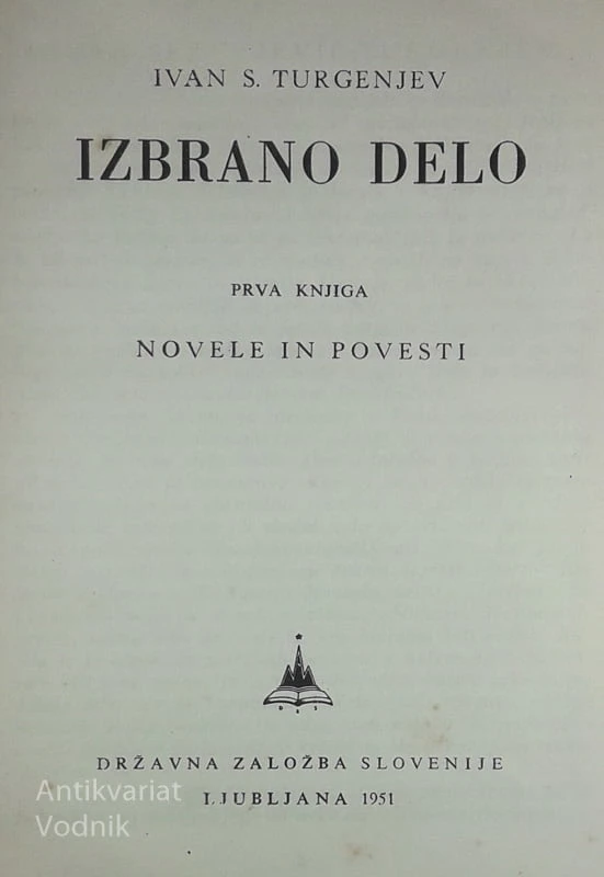 TURGENJEV; IZBRANI SPISI (I. IN II. KNJIGA)