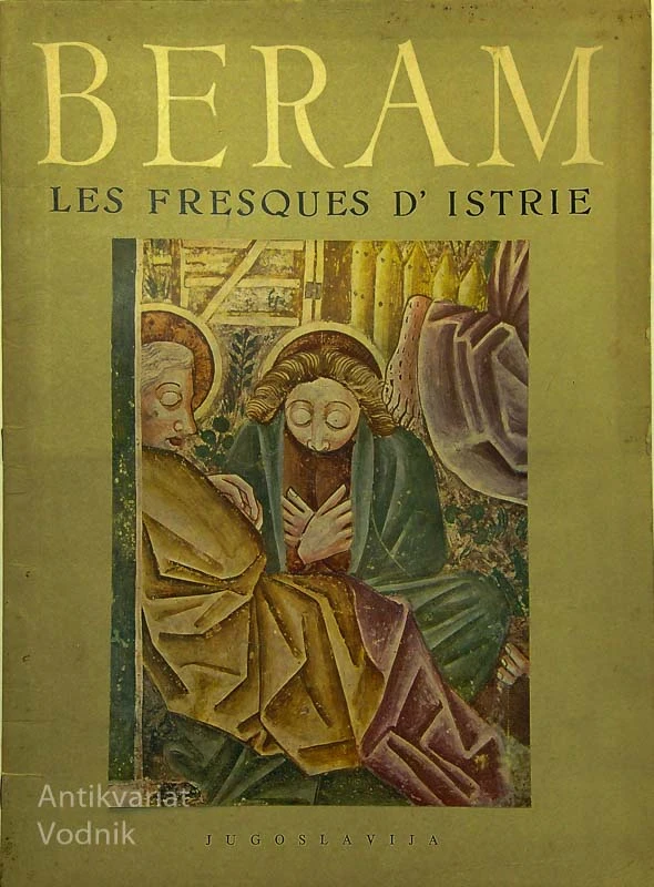 BERAM; LES FRESQUES D’ISTRIE, Jože Kastelic