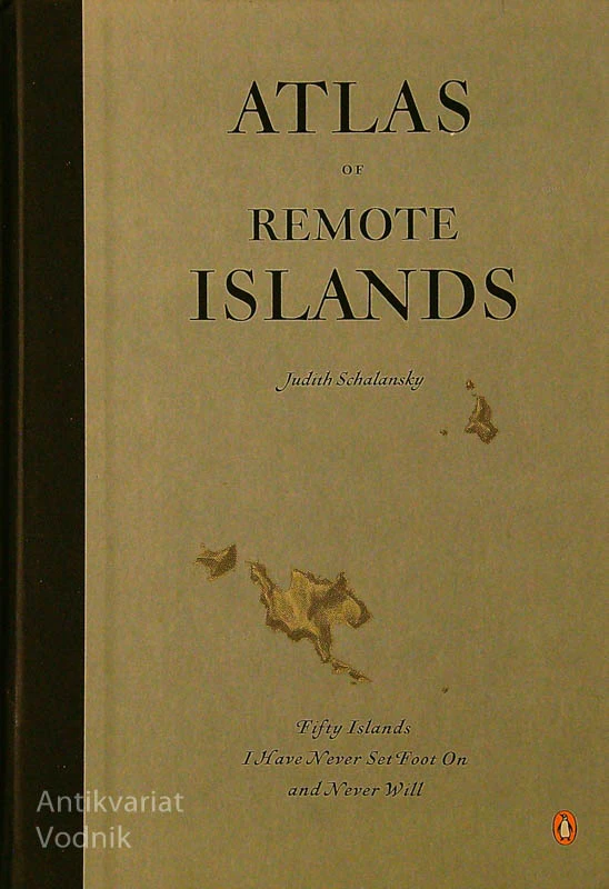 ATLAS OF REMOTE ISLANDS, Judith Schalansky