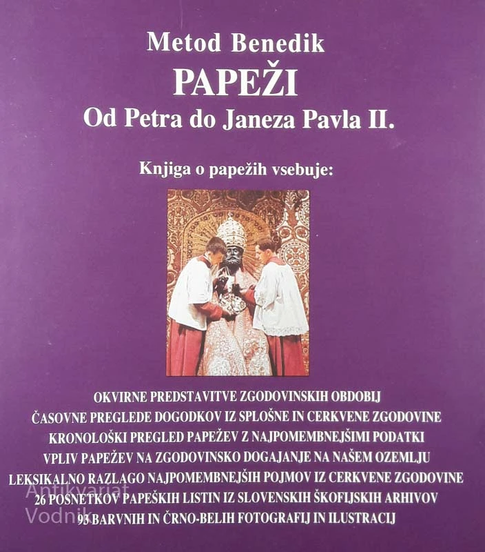 PAPEŽI: OD PETRA DO JANEZA PAVLA II, Metod Benedik