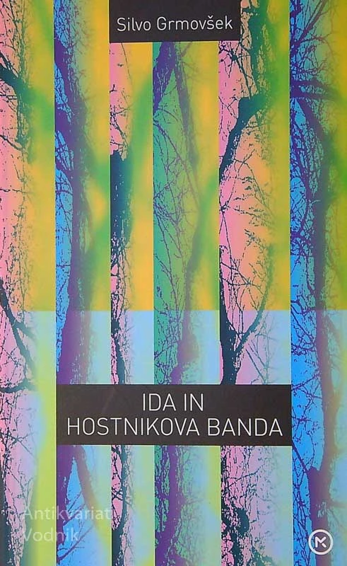 IDA IN HOSTNIKOVA BANDA, Silvo Grmovšek