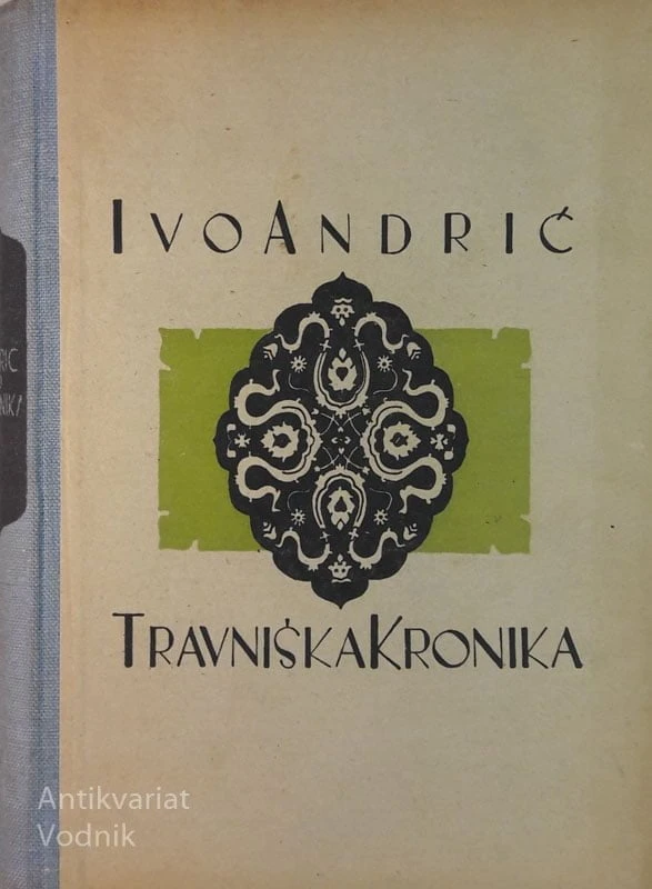 Ivo Andrić, TRAVNIŠKA KRONIKA
