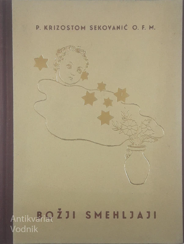 BOŽJI SMEHLJAJI, P. Krizostom Sekovanič O. F. M.