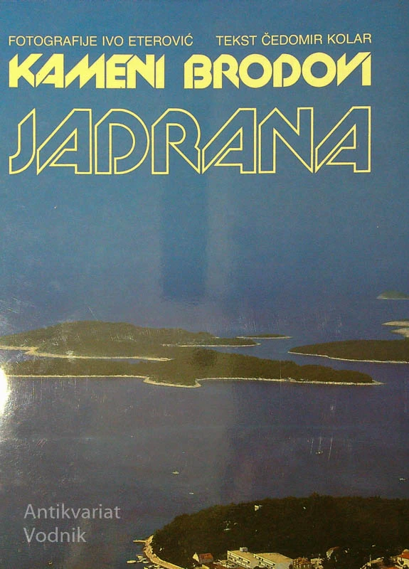 KAMENI BRODOVI JADRANA, Čedomir Kolar
